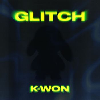 k-won - Glitch