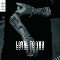 Zayn - Loyal To You