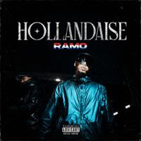 RAMO - HOLLANDAISE (Explicit)