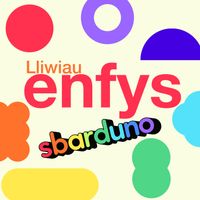Sbarduno - Lliwiau Enfys Sbarduno