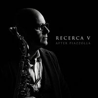 Roberto Stuffo - RECERCA V after Piazzolla