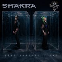 Shakra - Left Outside Alone