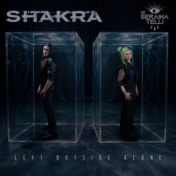 Shakra - Left Outside Alone
