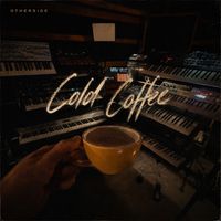 Otherside - Cold Coffee