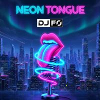 DJ FO - Neon Tongue