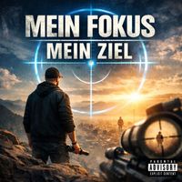 KonTrasT - Mein Fokus Mein Ziel (Explicit)