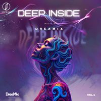 Dreamix - Deep Inside (Vol. 1)