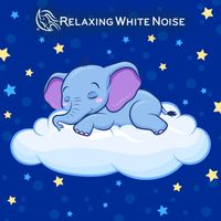 Relaxing White Noise - White Noise Baby Sleep Sounds for Colic Relief (Loop, No Fade)