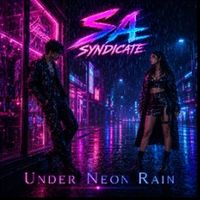 SA Syndicate - Under Neon Rain