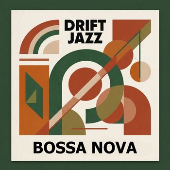 Drift Jazz - Bossa Nova