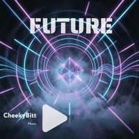 CheekyBitt - Future