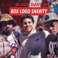 Black Dave - Box Logo Shawty (Explicit)