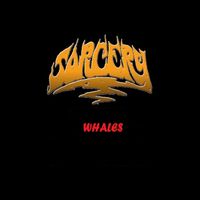 Sorcery - Whales