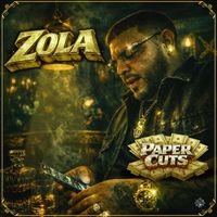 Zola - Paper Cuts (Explicit)