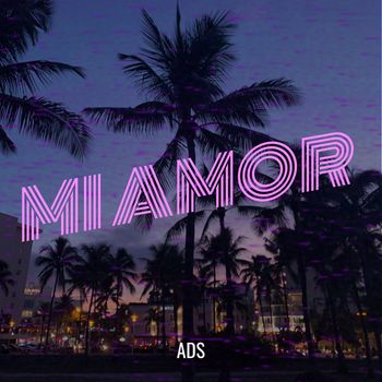 ADS - Mi amor 