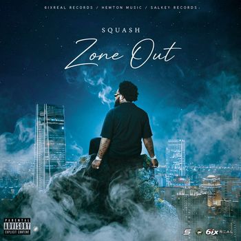 Squash - Zone Out (Explicit)