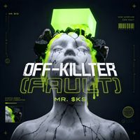 MR. $KS - Off-Killter (Fault)