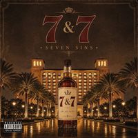 Seven Sins - 7 & 7 (Explicit)