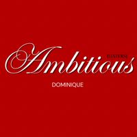 Dominique - Ambitious (Haters) (Explicit)