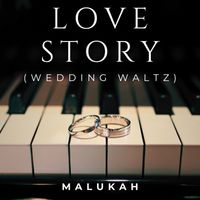 Malukah - Love Story (Wedding Waltz)