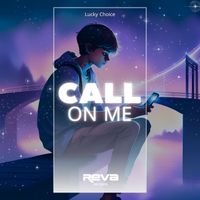 Lucky Choice - Call on Me (Original Mix)