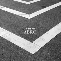 ABRO - I Miss You