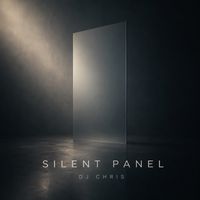 Dj Chris - Silent Panel
