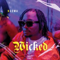 Ngoma - WICKED (Explicit)