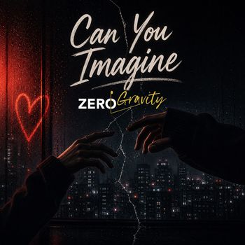 Zero Gravity - Can You Imagine