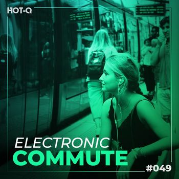 Various Artists - Electronic Commute 049