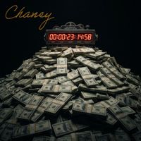 Chaney - Time Is Money (Explicit)