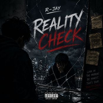 R-Jay - Reality Check (Explicit)