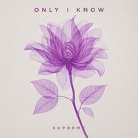 Supreme - Only I Know