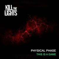 Physical Phase - This Is a Game