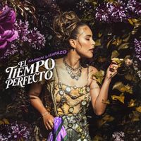 Karen Lizarazo - El Tiempo Perfecto (Explicit)