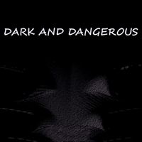 Denis Underground - Dark and Dangerous