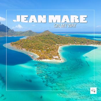 Jean Mare - On My Way