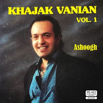 Khajak Vanian - Ashoogh, Vol. 1