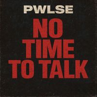 PWLSE - No Time to Talk
