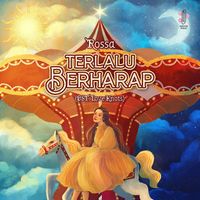 Rossa - Terlalu Berharap (From "Love Knots")