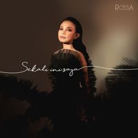 Rossa - Sekali Ini Saja