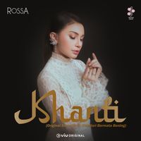 Rossa - Khanti (From "Bidadari Bermata Bening")