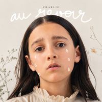 Charlie - Au Revoir