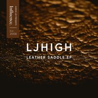 LJHigh - Leather Saddle EP