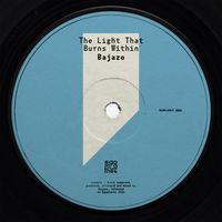 Bajazo - The Light That Burns Within