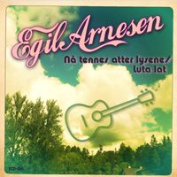 Egil Arnesen - Nå tennes atter lysene/Luta lat