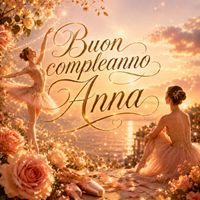 Happy Birthday - Buon compleanno Anna, 16 Maggio