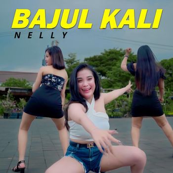 Nelly - Bajul Kali