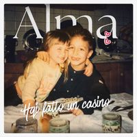 Alma - Hai fatto un casino