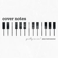Cover Notes - Guilty as Sin? (Piano Instrumental)